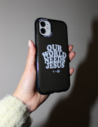 Our World Needs Jesus Phone Case - Riot Co.