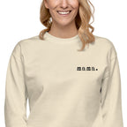 Mama. Embroidered |  Premium Adult Sweatshirt - Riot Co.