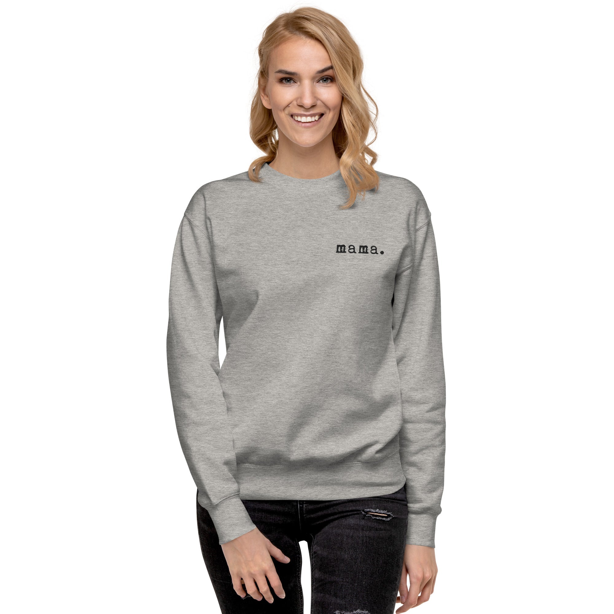 Mama. Embroidered |  Premium Adult Sweatshirt - Riot Co.