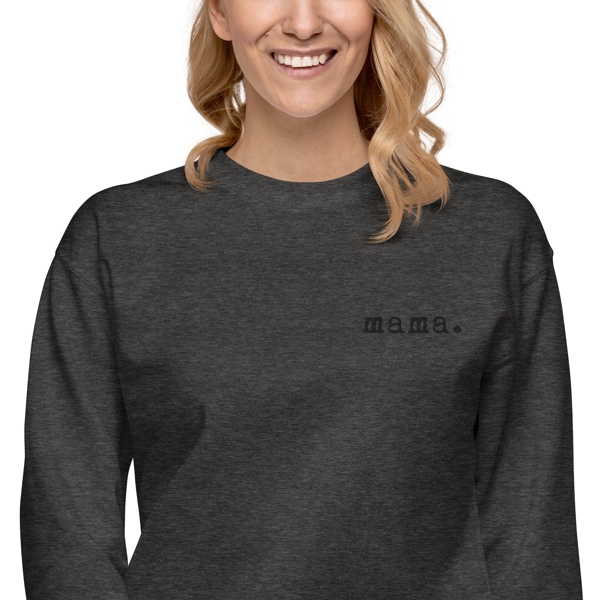 Mama. Embroidered |  Premium Adult Sweatshirt - Riot Co.