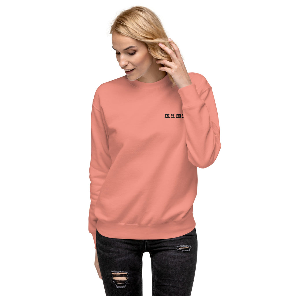 Mama. Embroidered |  Premium Adult Sweatshirt - Riot Co.