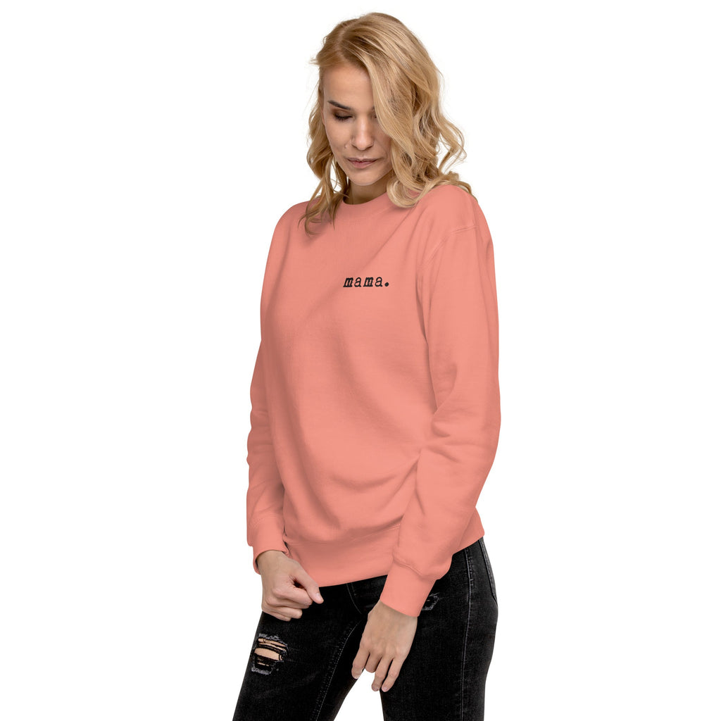 Mama. Embroidered |  Premium Adult Sweatshirt - Riot Co.