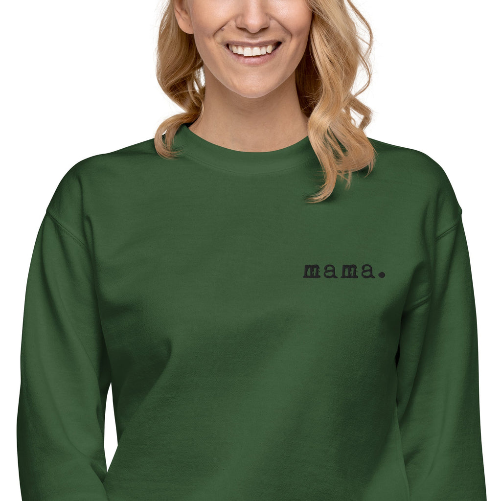 Mama. Embroidered |  Premium Adult Sweatshirt - Riot Co.