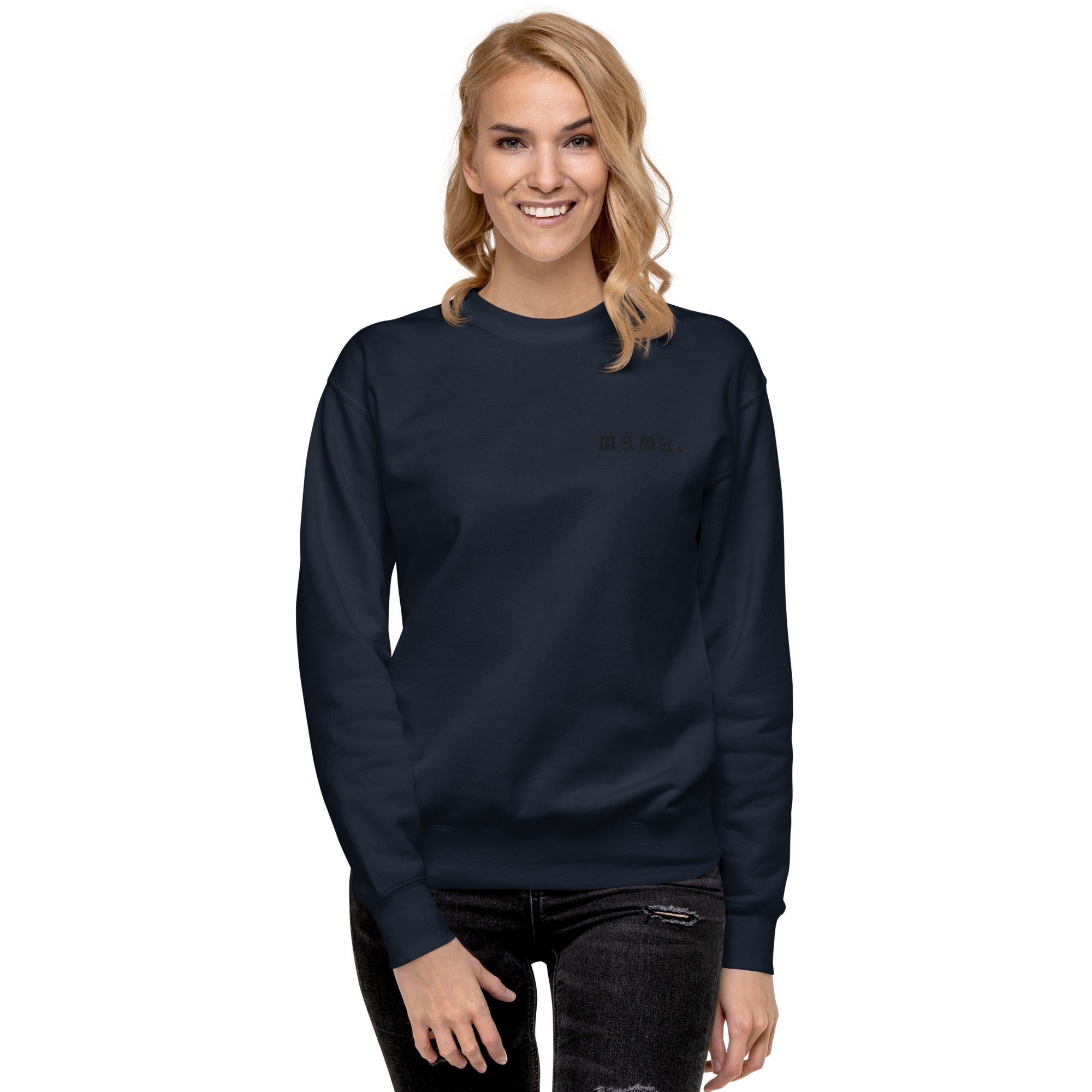 Mama. Embroidered |  Premium Adult Sweatshirt - Riot Co.