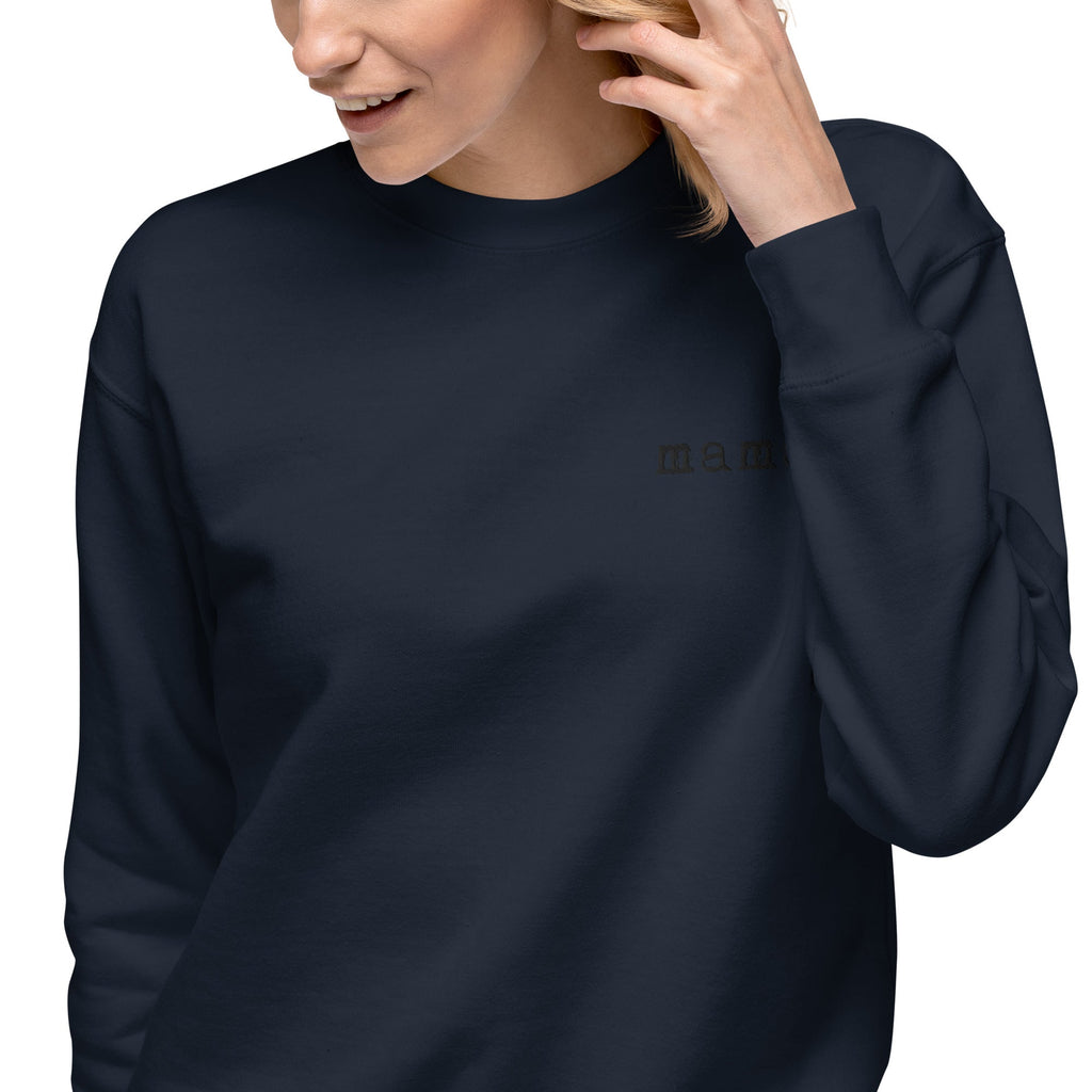 Mama. Embroidered |  Premium Adult Sweatshirt - Riot Co.