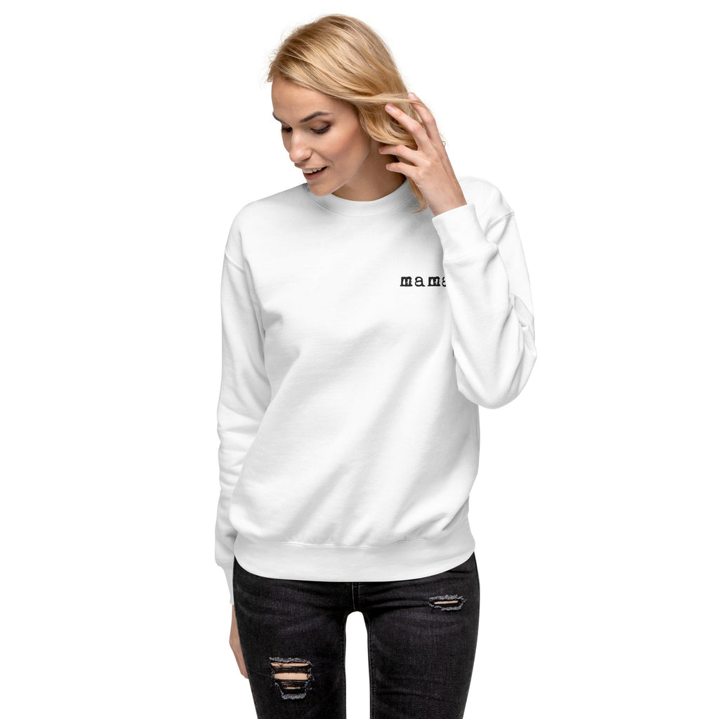 Mama. Embroidered |  Premium Adult Sweatshirt - Riot Co.